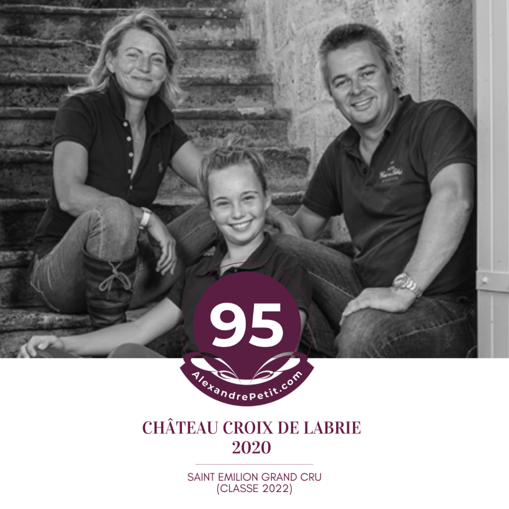 Château Croix de Labrie 2020 Grand Cru (Classé 2022) - 95 points by Alexandre Petit Rating